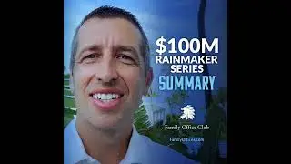 $100M Rainmaker Series | Summary