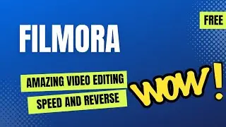 Filmora video Editing Tutorial| Best Video Editing| How to change Speed of Video| Reverse Video
