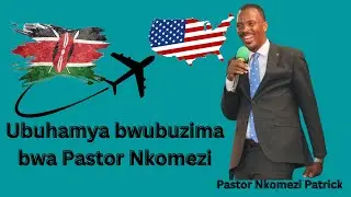 Ubuhamya bwa Pastor Nkomezi Patrick Kuva avuste Kugera ageze muri America | Part 1