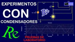 Experimentos con Condensadores