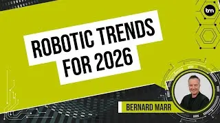 The 5 Top Robotics Trends For 2026