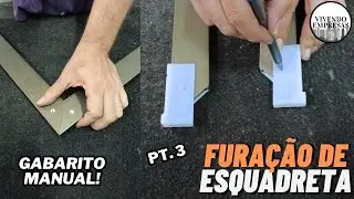 Como furar esquadreta com gabarito manual !