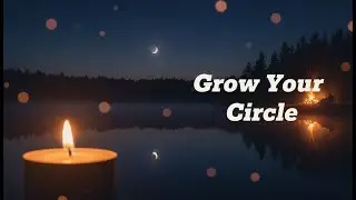Grow Your Circle Tonight 🌙 meditation &mdash; sleep positive mindset, positive messages, sleep relaxation