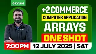 Plus Two Commerce - Computer Application | Arrays - One Shot | Xylem Plus Two Commerce