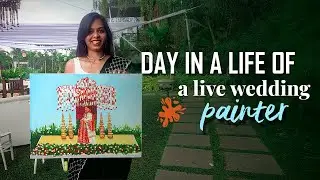 Day in My life of a live wedding painter || Live wedding painting Blog