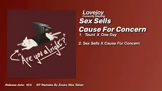 Lovejoy - Are You Alright Mashup (Full EP Remake)