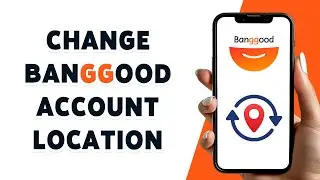 How To Change Banggood Account Location 2024 !