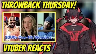 VTUBER REACTS to 50 One-Hit Wonders of the 2000s