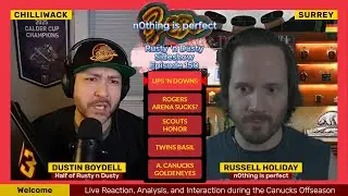 Rogers Arena SUCKS | Canucks vs Maple Leafs | Rusty 'n Dusty Sideshow | Episode 150