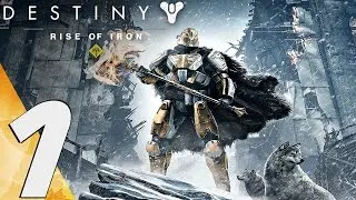 DESTINY Rise of Iron DLC - Gameplay Walkthrough Part 1 - Full Game, Final Boss & Ending