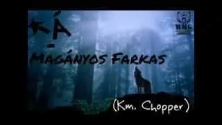 K&aacute; - Mag&aacute;nyos Farkas (Km. Chopper)