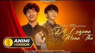Dil Lagane Mana Tha &ndash; Anime Version | Krish & Kishore Mondal | Heartbreak MV Inspired
