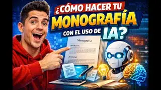 ¡¡HAZ TU MONOGRAFÍA CON LA IA DE FORMA RÁPIDA Y SENCILLA!!