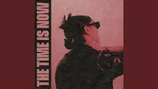 The Time Is Now (Extended Mix)