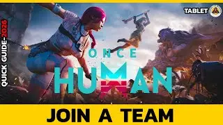 How to Join a Team in Once Human (2026 Step‑by‑Step Guide)?