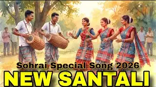 SAGUN SOHRAI 💛 New Santali Song 2026 | Full Love Sohrai Video