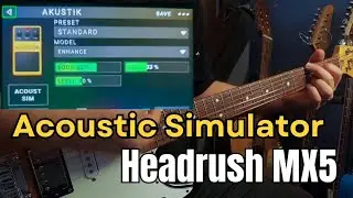 The HeadRush MX5: An Acoustic Simulator that Actually Works