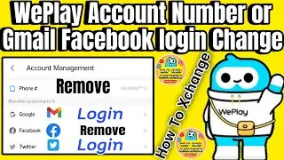 WePlay Account login Facebook, Gmail, Twitter, mobile number, Change , Weplay Account Management