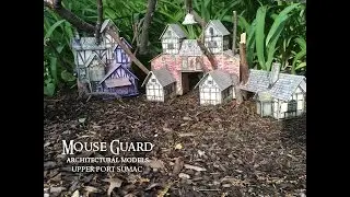 Mouse Guard Architectural Model: Upper Port Sumac