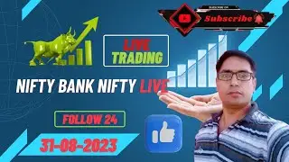 Nifty Bank Nifty Option | Live Trading | Indian Market Live Trading | Follow 24 | 31-.08-2023 | Live