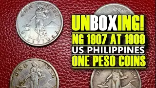 Unboxing / Unwrapping ng US Philippine One Peso Coins (1907s at 1909s) | Coin Collector PH