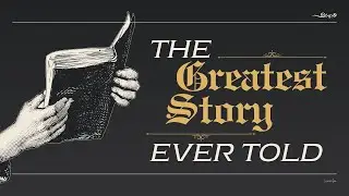 7.6.2025 | The Greatest Story Ever Told Wk 3 | Rob Roy