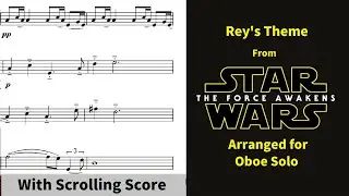 Rey's Theme (From Star Wars) - Arranged For Oboe Solo | Scrolling Score (Level: Intermediate)