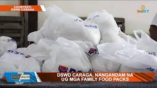 SIETE BALITA - DWSD Caraga prepares more than 15,000 family food packs