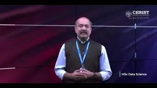 MSc Data Science | CHRIST (Deemed to be University), Pune Lavasa Campus