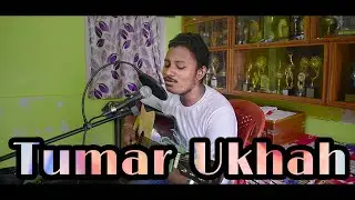Tumar Ukhah By KauxZik Das ||Cover||