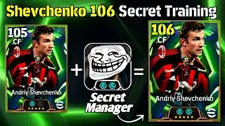 Andriy Shevchenko 106 Secret Training efootball 2026✨|| How To Train Shevchenko 106 efootball 2026