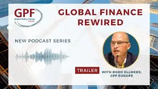 New podcast series: Global finance rewired (trailer)