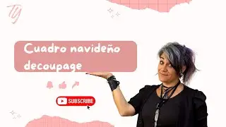 Cuadro navideño / decoupage parte 1