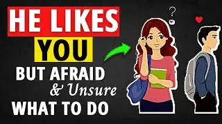 Signs That A Guy Likes You But Is Scared And Unsure What To Do About It