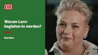 Warum Lernbegleiter:in werden? | DB Training