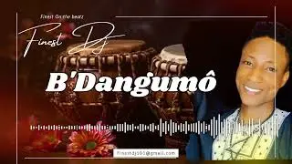 Finest dj _Bdanguma_ (audio officiel)