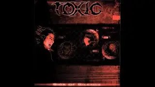 Toxic - Sick of Silence     #metalcolombiano