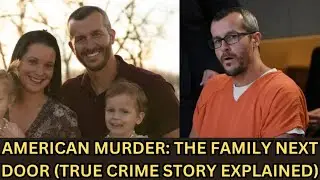 Chris Watts Explained: Inside America&rsquo;s Most Disturbing Family Crime (True Crime Story Explained)