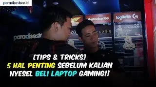 [Tips & Tricks] INI DIA 5 TIPS SEBELUM BELI LAPTOP GAMING!!