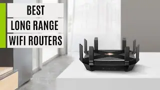TOP 5 Best Long Range Wi-Fi Routers 2023