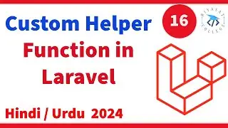 How to Create Custom Helper Functions in Laravel 11? | Helper | #riyastcollege Tutorial #16