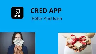 Cred App Refer and Earn| Earn Money credit card | cred referral code | How to use cred app|