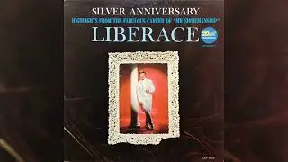 Liberace &ndash; Silver Anniversary (Full album) 1965 #pianomusic