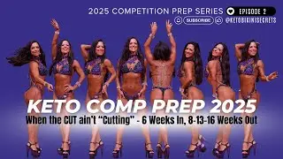 Keto Comp Prep 2025 (Episode 2): 6 Weeks In, 8 Weeks Out (LIVE Chat!)
