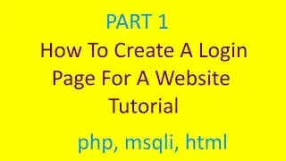 How to Create a Website Login Page Tutorial | Part 1