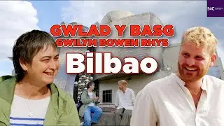 GWLAD Y BASG | GWILYM BOWEN RHYS | BILBAO 🏞️🌍🗣️🏴󠁧󠁢󠁷󠁬󠁳󠁿