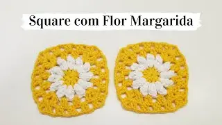 SQUARE COM FLOR MARGARIDA EM CROCHÊ | Passo a Passo | Por Mimos da Jô Tapetes e Trilhos