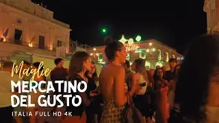 📽️ ITALY 4K - Puglia (LE) - Mercatino del GUSTO di Maglie 2023 🥓Most Beautiful Places To Visit