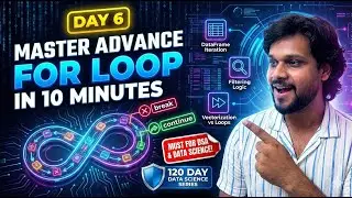 Day 6 : Python For Loop SECRET You Need to Know for Data Science | 120-Day Data Science Series