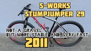 MTB S-Works Stumpjumper 29&rdquo; Model 2011 / Still relevant even now / Актуальний навіть тепер